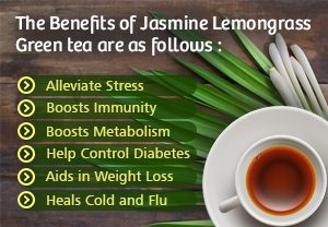 Benefits of Jasmine Lemongrass Green Tea